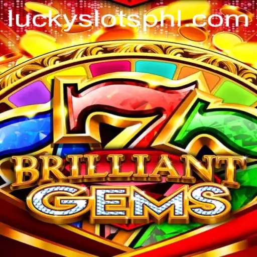 Discover BrilliantGems: The Thrilling World of Lucky Slots