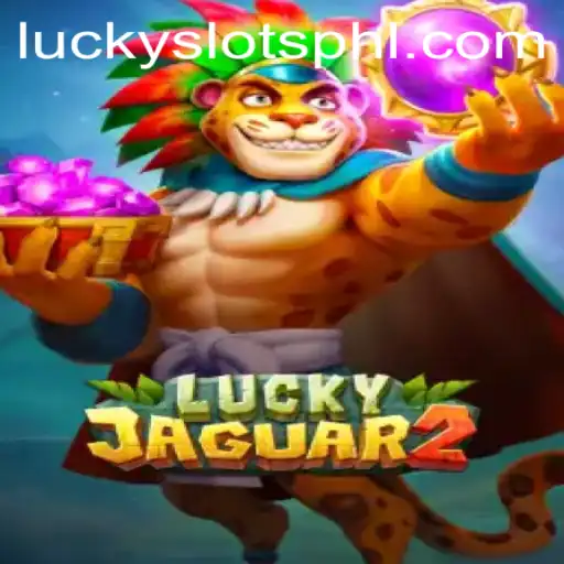 Unlock the Thrills of Luckyjaguar2: Exploring the World of Lucky Slots