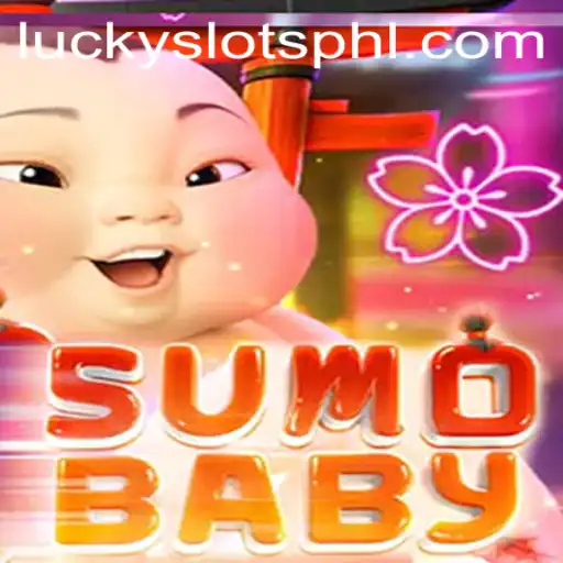 Exploring the Universe of SumoBaby and Lucky Slots