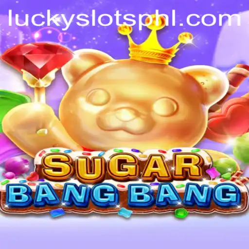 Discover the Excitement of SUGARBANGBANG: The Ultimate Lucky Slots Experience