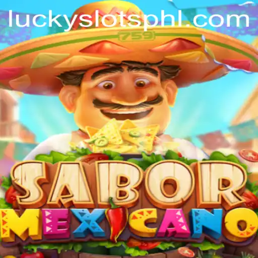SaborMexicano: Unveiling the Vibrant World of Lucky Slots